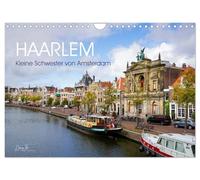 Haarlem - Kleine Schwester von Amsterdam (Wandkalender 2026 DIN A4 quer), CALVENDO Monatskalender: Eine inspirierende Stadt, reich an Kultur und Geschichte