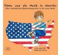 Haas,Andreas - Timmy und Die Musik in Amerika [Import]