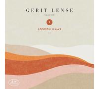 Haas, Joseph : Oeuvres pour Piano - Volume 2