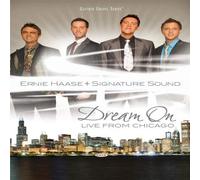 Ernie Haase & Signature Sound - Dream on: Live from Chicago