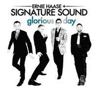 Haase, Ernie & Signature Sound - Ernie Haase & Signature Sound - Glorious Day
