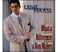 Haase, Ernie - What a Difference a Day Make