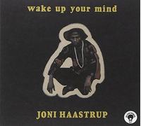 Haastrup, Joni - Wake Up Your Mind [Import]