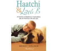 Haatchi & Little B (Portuguese Edition) - [Version Originale] Wendy Holden (Auteur)