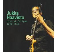 Haavisto, Jukka - Live at Eclipse Jazz Club [Import]