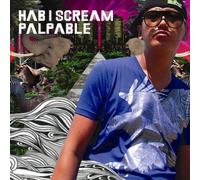 Hab I Scream - Palpable