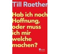 Hab Ich Noch Hoffnung, Oder Muss Ich Mir Welche Machen?
