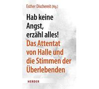 Hab Keine Angst, Erzähl Alles!