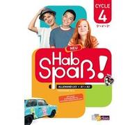 Élisabeth Lansel (dir.) – Hab Spaß ! Neu Allemand Cycle 4 – Manuel élève – Programme 2016