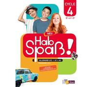 Hab Spaß ! Neu allemand cycle 4 2016 manuel élève Manuel de l'élève, Programme 2016 - Élisabeth Lansel - Bordas - relié - Scolaire / Universitaire