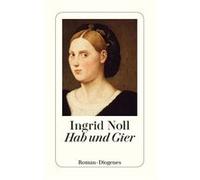 Hab und Gier | Ingrid Noll Ingrid Noll (Auteur)