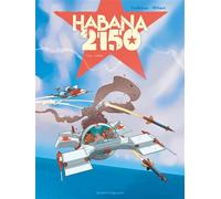 Habana 2150 - Tome 02 U-666 - Thierry Cailleteau - Vents D'ouest - cartonné - Bande dessinée