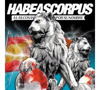 Habeas Corpus - A Las Cosas Por Su Nombre (LP)
