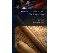 Habeas Corpus And Martial Law