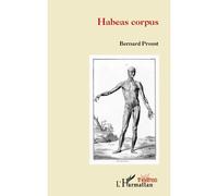 Bernard Proust – Habeas corpus – Théâtre – Broché