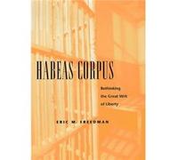 Habeas Corpus by Eric M. Freedman Eric M. Freedman (Auteur)