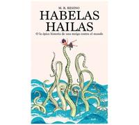 Habelas Hailas: O La Épica Historia De Una Meiga Contra El Mundo
