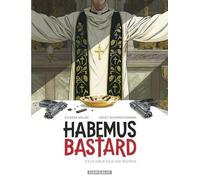 Sylvain Vallée & Jacky Schwartzmann – Habemus Bastard Tome 2 : Un cœur sous une soutane – Cartonné