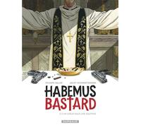 Sylvain Vallée & Jacky Schwartzmann – Habemus Bastard Tome 2 : Un cœur sous une soutane – Cartonné