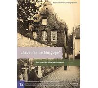"haben keine Sinagoge": Geschichte der Juden in Kaiserswerth