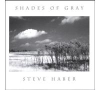 Haber, Steve - Shades of Gray