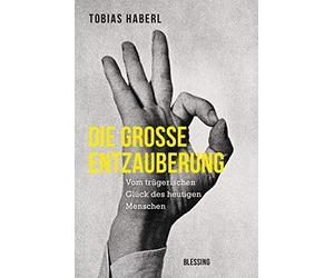 Haberl, T Die Grobe Entzauberung - (German Import) Book NEUF