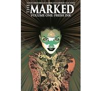 Haberlin, Brian - The Marked Volume 1: Fresh Ink
