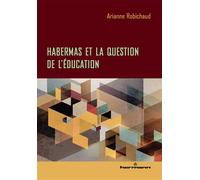 Habermas et la question de l'éducation - Arianne Robichaud - Hermann - broché - Essai