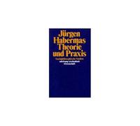 Habermas, J: Theorie U. Praxis