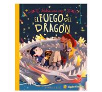 Había una vez El fuego del dragón / Once Upon a Dragon's Fire