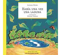 Había Una Vez Una Laguna