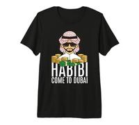Habibi Come to Dubai Funny Rich Arab Money Stack Dubaï T-Shirt Haut de Gamme