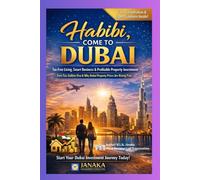 Habibi, Come to Dubai: Tax-Free Living, Smart Business & Profitable Property Investment | Why the World Is Moving to the UAE for Tax Benefits & Property Wealth