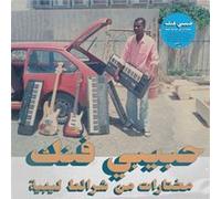 Habibi Funk : A Selection From Libyan Tapes