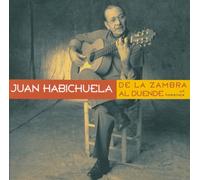 Habichuela, Juan - De La Zambra Al Duende