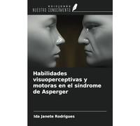 Habilidades visuoperceptivas y motoras en el síndrome de Asperger