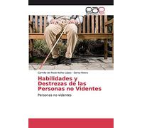 Habilidades Y Destrezas De Las Personas No Videntes