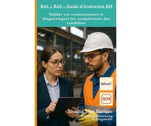Habilitations BA4 / BA5 - Guide d’évaluation RH: Valider vos connaissances et diagnostiquer les compétences des candidats