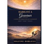 Habilite a Gouverner Cahier de Formation au Leadership