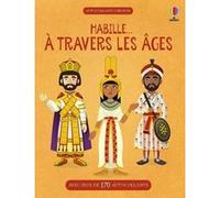 Habille... A travers les âges Megan Cullis (Auteur), Renée Chaspoul (Contributions), Manuela Guastella (Contributions), Anne Millard (Contributions), Emi Ordas (Illustration), Lisa Verrall (Conception
