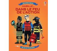 Habille... Dans le feu de l'action - Lisa Jane Gillespie - Usborne - broché - Document jeunesse
