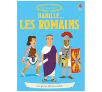 Habille - Les Romains - Avec Plus De 180 Autocollants