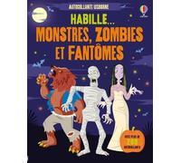 Habille... Monstres, zombies et fantômes - dès 5 ans - Louie Stowell - Usborne - broché - Document jeunesse