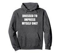 Habillé pour m'impressionner Uniquement Sweat à Capuche, Unisexe pour Adultes, Chiné Foncé, XXL
