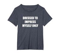 Habillé pour m'impressionner Uniquement T-Shirt, Femme Grandes Tailles, Bleu Chiné, 1X