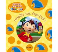 Habille-toi, Oui-Oui !
