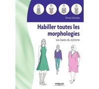 Habiller toutes les morphologies – Les bases du stylisme – Groupe Eyrolles