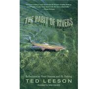 Habit of Rivers: Reflections On Trout Streams And Fly Fishing