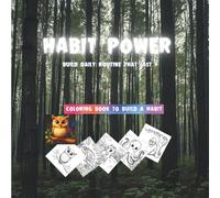 HABIT POWER build daily routine that last: Animals Coloring Book to build a Habit, Kids Coloring Book, Habit Tracking, Morning Routine | 8.5 inches, ... Coloring Pages ... Gift for Parents and Kids