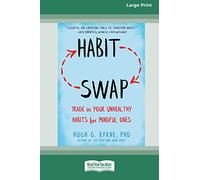 Habit Swap: Trade In Your Unhealthy Habits for Mindful Ones